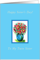 Happy Sister’s Day! For Twin Sister, Red Flowers in a Blue Vase card