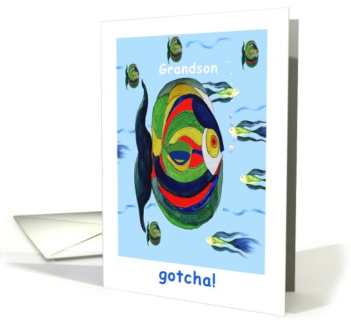 Gotcha Day! for Grandson, Colorful Fish at Sea card (783950)