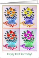 Happy Half Birthday, Window Flowers, Original Watercolor card