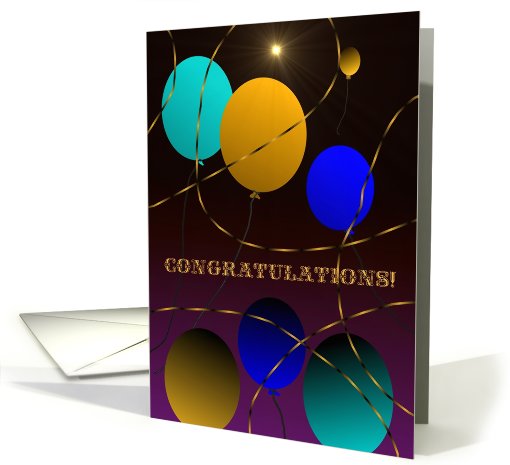 Congratulations! Colorful Balloons, Don't Let It Get Away! card
