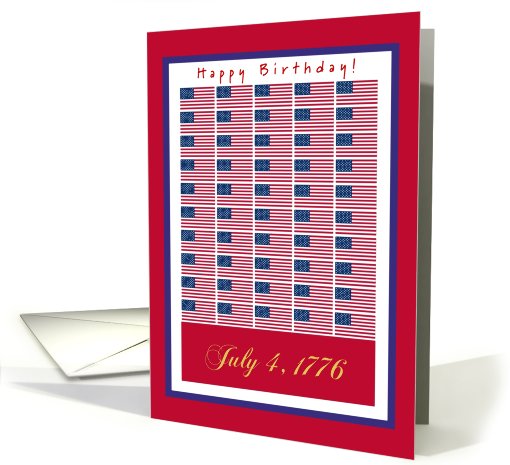 Happy Birthday!, July 4, 1776, 50 Flags Patriot's card (815023)