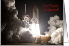 I’ve Finally Graduated! NASA Space Shuttle Launch card