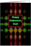 to Dad, Happy Halloween! Hypnotic and Scary card