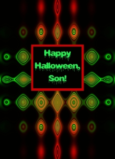 Son, Happy Halloween...