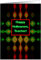 Teacher, Happy Halloween! Hypnotic and Scary card