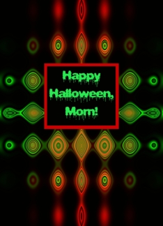 Happy Halloween, Mom...