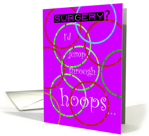 Surgery, Jump Through Hoops, Humor card (850336)