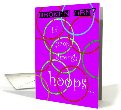 Boken Arm, Jump Through Hoops, Humor card (850348)