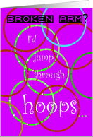 Boken Arm, Jump Through Hoops, Humor card