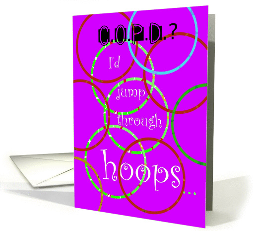 C.O.P.D., Jump Through Hoops, Humor card (850504)