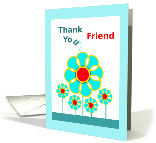 Thank You, Friend, Raindrops on Flowers card (902991)
