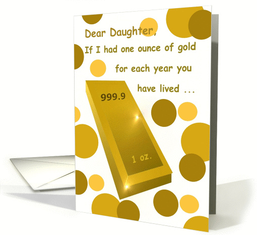 Daughter, Happy Birthday!, Bar of Gold, Humor card (917714)