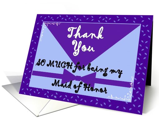 Wedding Thank You - MAID OF HONOR card (424743)