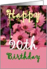 90TH BIrthday - Pink Flowers card