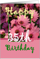 35TH BIrthday - Pink Flowers card