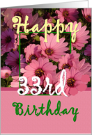 33RD BIrthday - Pink Flowers card