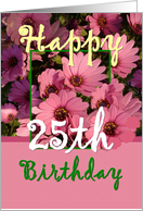 25TH BIrthday - Pink Flowers card