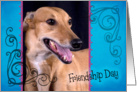 Friendship Day card featuring a Greyhound card