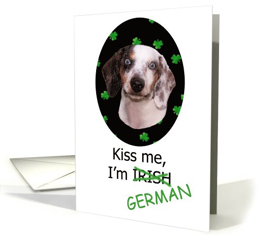 St Patrick's Card - Kiss Me I'm Irish (German) featuring a... (573724)