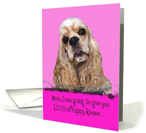 Mothers Day Licker License - featuring an American Cocker Spaniel card