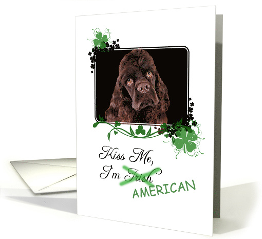 Kiss Me, I'm Irish (American)! - St Patrick's Day card (772229)
