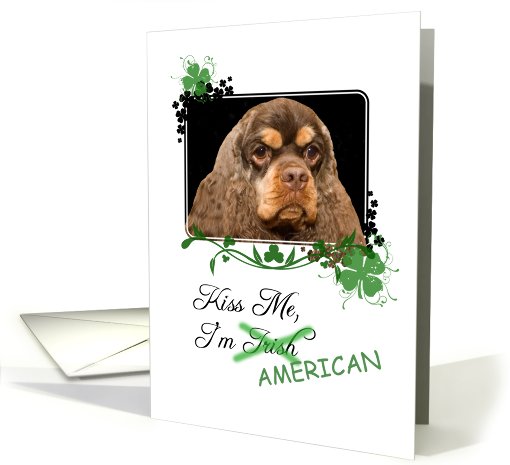 Kiss Me, I'm Irish (American)! - St Patrick's Day card (772232)