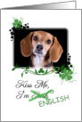 Kiss Me, I’m Irish (English)! - St Patrick’s Day card