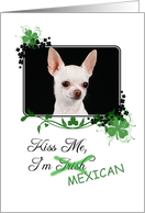 Kiss Me, I’m Irish (Mexican)! - St Patrick’s Day card