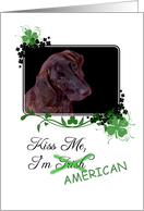 Kiss Me, I’m Irish (American)! - St Patrick’s Day card