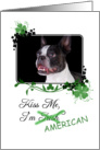 Kiss Me, I’m Irish (American) - St Patrick’s Day card