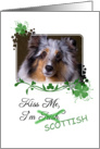 Kiss Me, I’m Irish (Scottish) - St Patrick’s Day card