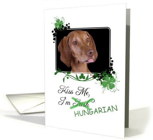 Kiss Me, I'm Irish (Hungarian) - St Patrick's Day card (772502)