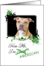 Kiss Me, I’m Irish (American)! - St Patrick’s Day card