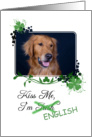 Kiss Me, I’m Irish (English)! - St Patrick’s Day card