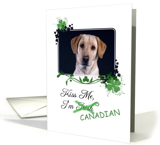Kiss Me, I'm Irish (Canadian)! - St Patrick's Day card (773306)