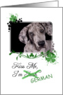 Kiss Me, I’m Irish (German)! - St Patrick’s Day card