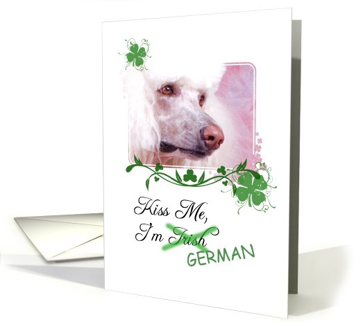 Kiss Me, I'm Irish (German)! - St Patrick's Day card (773320)
