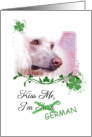 Kiss Me, I’m Irish (German)! - St Patrick’s Day card