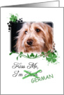 Kiss Me, I’m Irish (German)! - St Patrick’s Day card