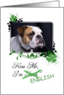 Kiss Me, I’m Irish (English)! - St Patrick’s Day card