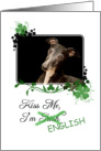 Kiss Me, I’m Irish (English)! - St Patrick’s Day card