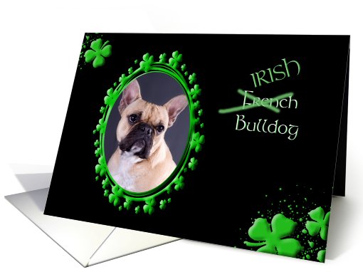 St Patrick's Greeting Card - (Irish) French Bulldog card (773486)