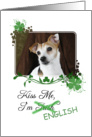 Kiss Me, I’m Irish (English)! - St Patrick’s Day card