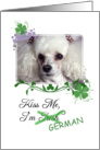 Kiss Me, I’m Irish (German)! - St Patrick’s Day card
