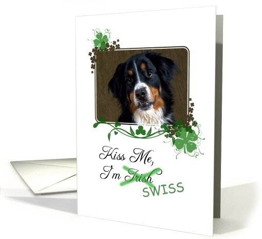 Kiss Me, I'm Irish (Swiss)! - St Patrick's Day card (774777)