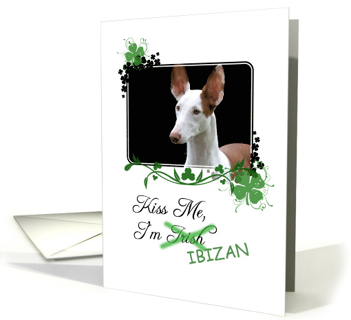 Kiss Me, I'm Irish (Ibizan)! - St Patrick's Day card (793642)