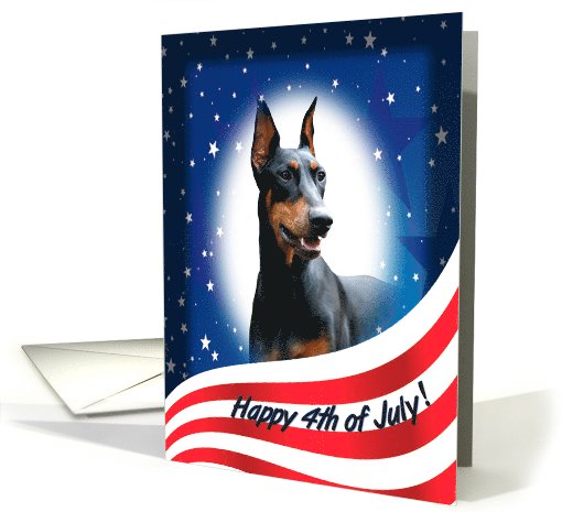 July 4th Card - featuring a Doberman Pinscher (with cropped ears) card