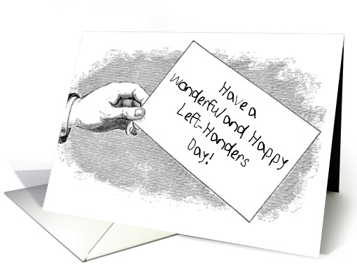 Celebrate Left Handers Day! National or International. card (828713)