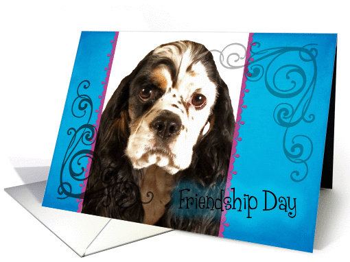 Friendship Day card featuring a parti American Cocker Spaniel card