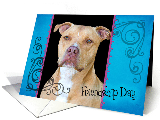 Friendship Day card featuring an American Staffordshire Terrier card